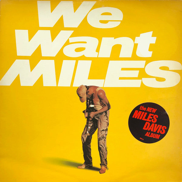 Miles Davis – We Want Miles (1982) çift LP albüm kapağı