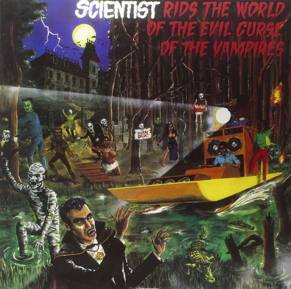 Scientist – Scientist Rids the World of the Evil Curse of the Vampires (1981)