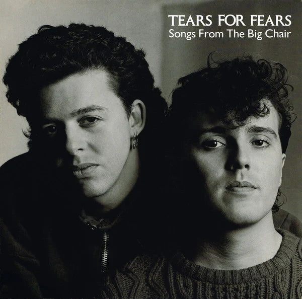 Tears for Fears – Songs From the Big Chair (1985)