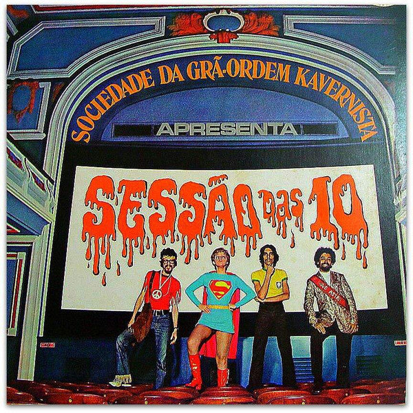 Sociedade Da Grã-Ordem Kavernista - Sociedade Da Grã-Ordem Kavernista Apresenta: Sessão Das 10 (LP, Album, RE)