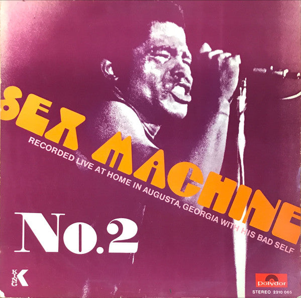 James Brown : Sex Machine (Recorded Live At Home In Augusta, Georgia With His Bad Self) No.2 (LP, Album)
