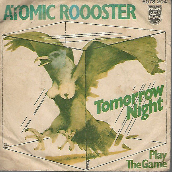Atomic Rooster : Tomorrow Night (7", Single, Mono)