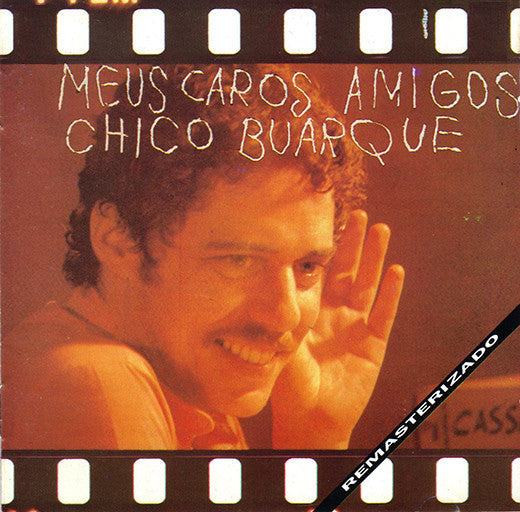Chico Buarque : Meus Caros Amigos (CD, Album, RE, RM)