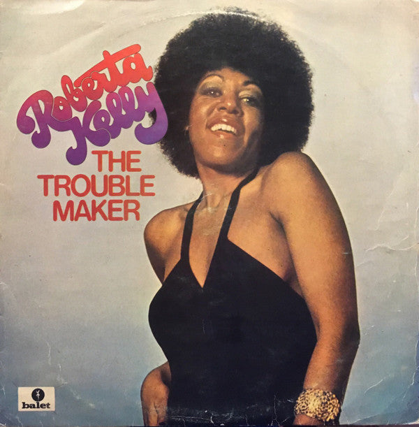 Roberta Kelly : Trouble Maker (LP, Album)
