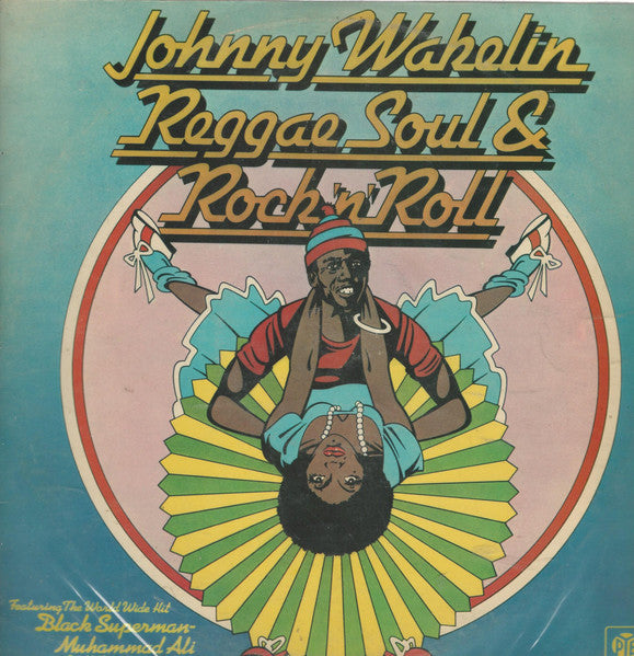 Johnny Wakelin : Reggae Soul & Rock 'n' Roll (LP, Album)
