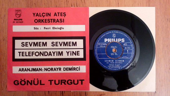 Gönül Turgut : Sevmem Sevmem (7")