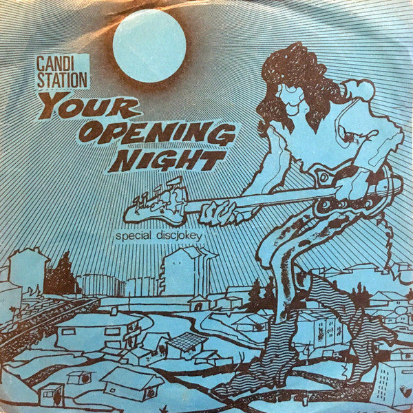 Candi Staton : Your Opening Night / Here I Am Again (7", Single)