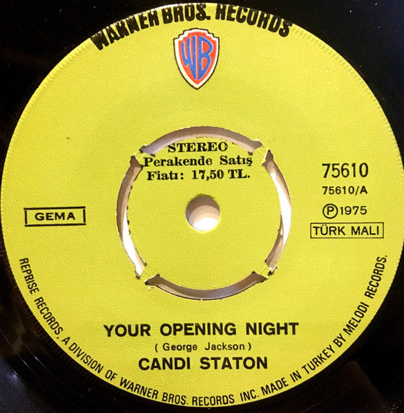 Candi Staton : Your Opening Night / Here I Am Again (7", Single)