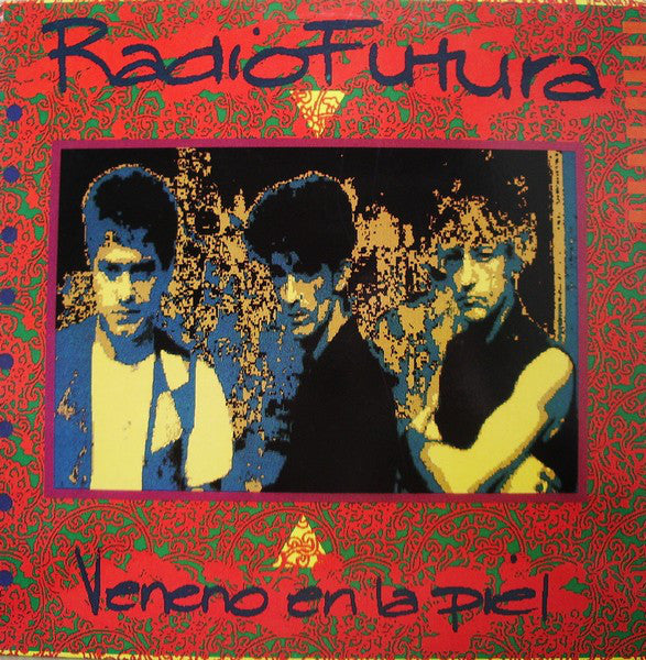 Radio Futura : Veneno En La Piel (LP, Album)