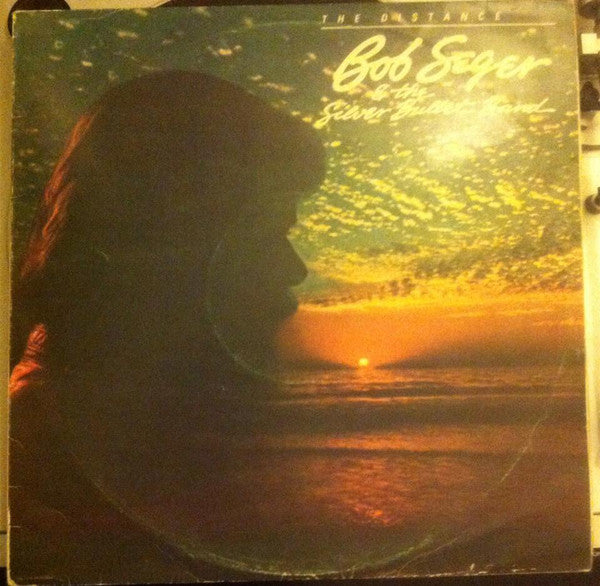 Bob Seger And The Silver Bullet Band : The Distance (LP, Album)