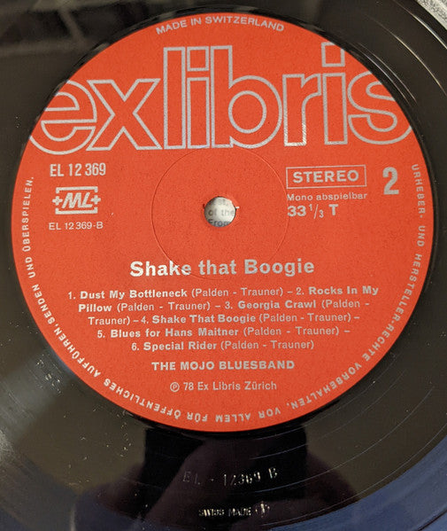The Mojo Bluesband* : Shake That Boogie (LP, Album, RP)