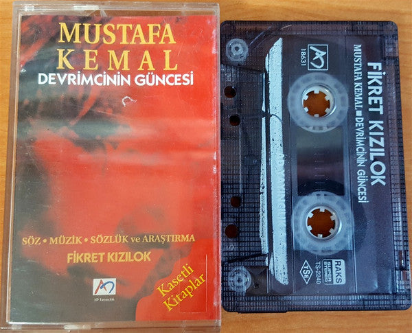 Fikret Kızılok : Mustafa Kemal - Devrimcinin Güncesi (Cass, Album)