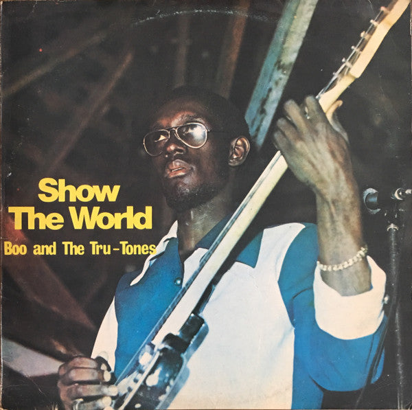 Boo And The Tru-Tones* : Show The World (LP, Album)