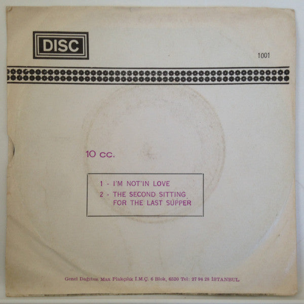 10cc : I'm Not In Love / The Second Sitting For The Last Supper (7", Single)