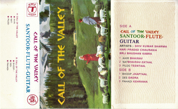 Pandit Shiv Kumar Sharma - Hariprasad Chaurasia - Brij Bhushan Kabra : Call Of The Valley (Cass, Album, Unofficial)