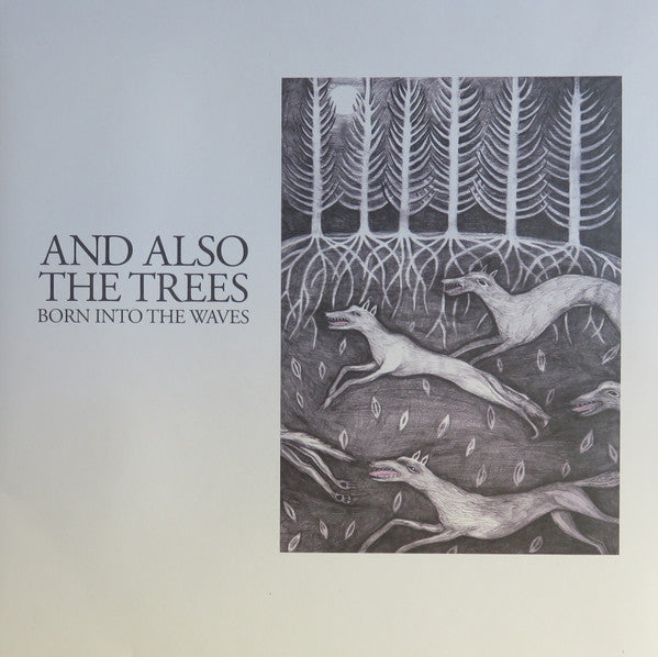 And Also The Trees : Born Into The Waves (LP, Album, RP)