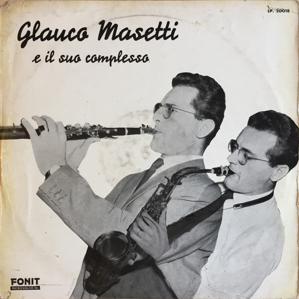 Complesso Glauco Masetti : Glauco Masetti E Il Suo Complesso (LP, Album)