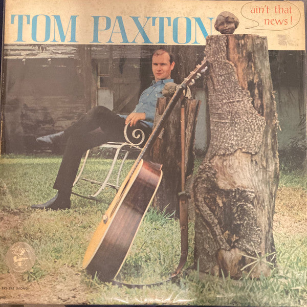 Tom Paxton : Ain't That News (LP, Album, Mono)