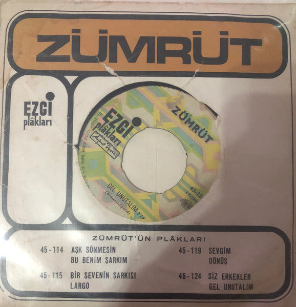 Zümrüt : Siz Erkekler / Gel Unutalım (7", Single)