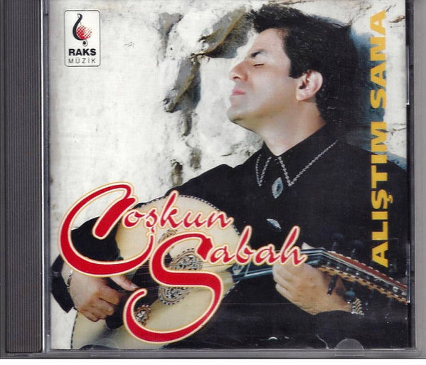 Coşkun Sabah : Alıştım Sana (CD, Album)