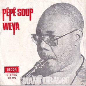 Manu Dibango : Pêpê Soup / Weya (7", Single)