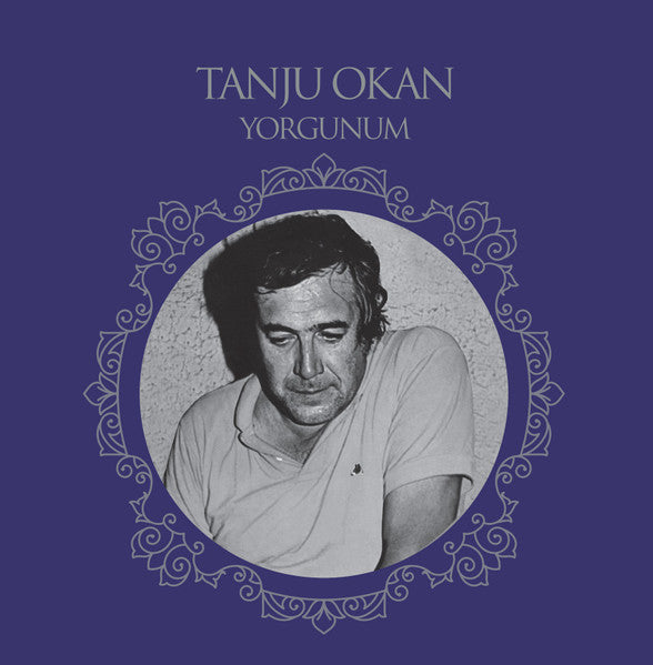 Tanju Okan : Yorgunum (LP, Album, RE)
