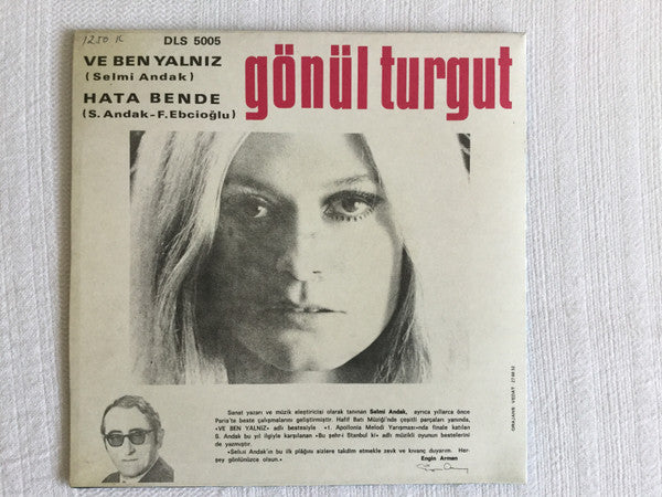 Gönül Turgut : Ve Ben Yalnız / Hata Bende (7")