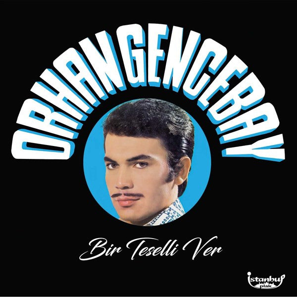Orhan Gencebay : Bir Teselli Ver (LP, Comp, Mono, RE)
