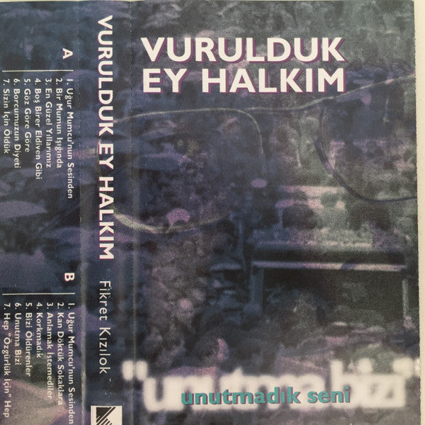 Fikret Kızılok : Vurulduk Ey Halkım (Cass, Album, Promo)