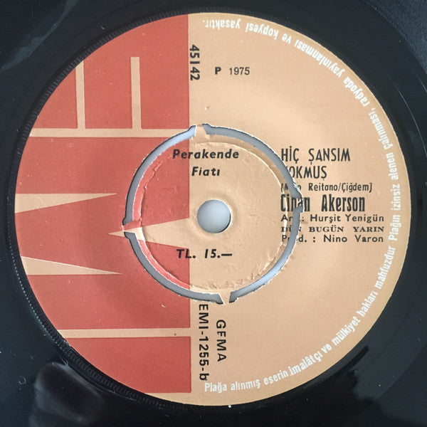 Cihan Akerson : Ayrılsakta "Alta Gracia" / Hiç Şansım Yokmuş (7", Single)