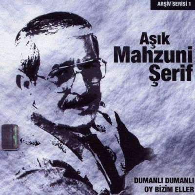 Aşık Mahzuni Şerif : Dumanlı Dumanlı Oy Bizim Eller (CD, Album)