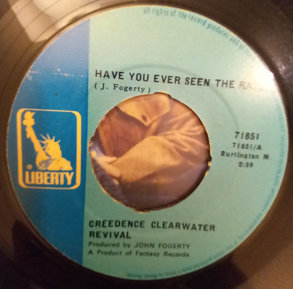 Creedence Clearwater Revival : Have You Ever Seen The Rain / Hey Tonight (7", Single)