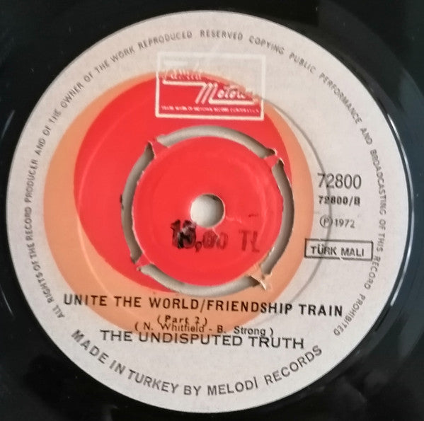 The Undisputed Truth : Unite The World / Friendship Train (7", Single)