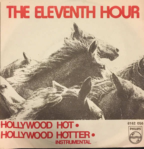 Eleventh Hour : Hollywood Hot (7", Single)