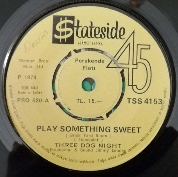 Three Dog Night : Play Something Sweet / The Show Must Go On (7", Single)
