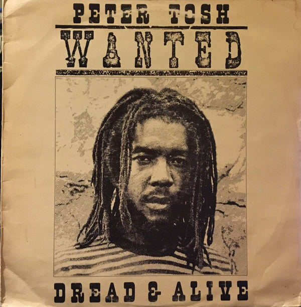 Peter Tosh : Wanted Dread & Alive (LP, Album)