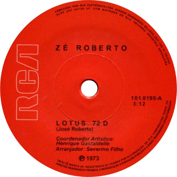 Zé Roberto : Lotus 72 D (7", Single, RE)