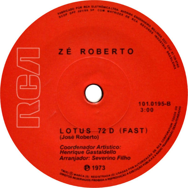 Zé Roberto : Lotus 72 D (7", Single, RE)