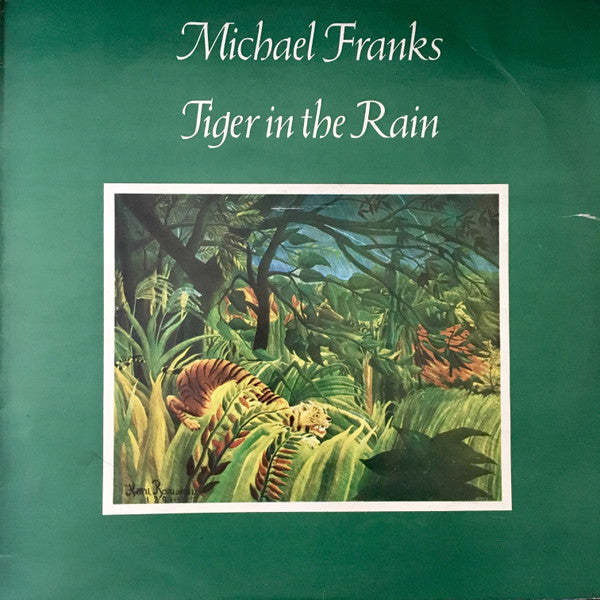 Michael Franks : Tiger In The Rain (LP, Album)