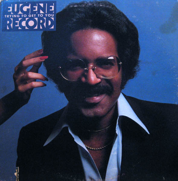 Eugene Record : Trying To Get To You (LP, Album, Win)
