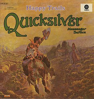 Quicksilver Messenger Service : Happy Trails (LP, Album, RP)