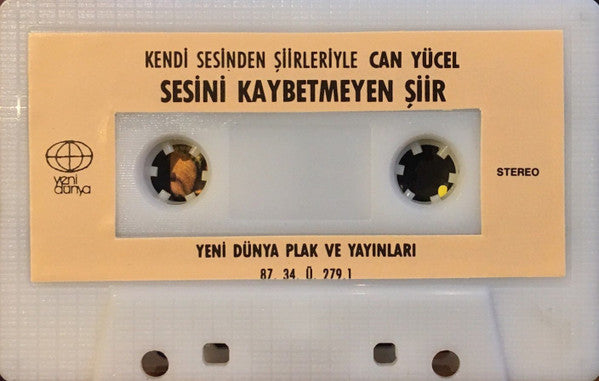 Can Yücel : Sesini Kaybetmeyen Şiir - Kendi Sesinden Şiirleriyle (Cass, Album)
