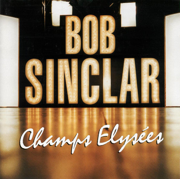 Bob Sinclar : Champs Elysées (CD, Album)