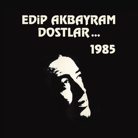 Edip Akbayram, Dostlar : 1985 (LP, Album, Ltd, Num, RE, Gat)