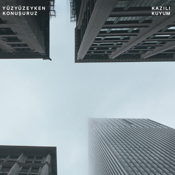 Yüzyüzeyken Konuşuruz : Kazılı Kuyum (12", Maxi)