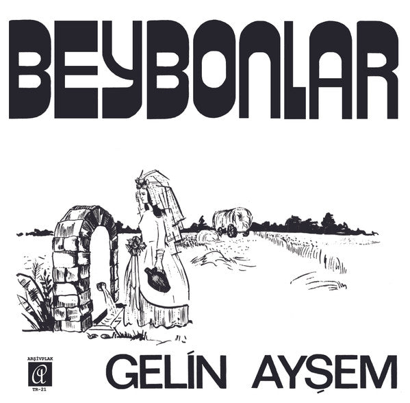 Beybonlar : Gelin Ayşem / Nenni (7", Single, RM)