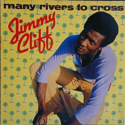 Jimmy Cliff : Many Rivers To Cross (LP, Comp)