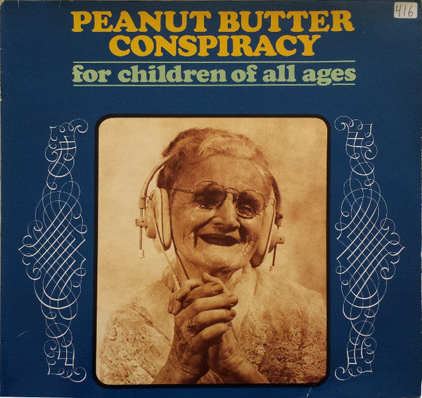 Peanut Butter Conspiracy* - For Children Of All Ages (LP, Album, RE, Gre)