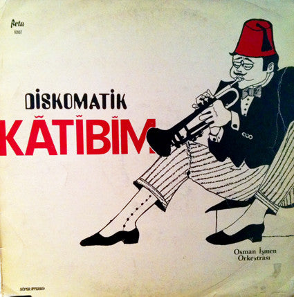Osman İşmen Orkestrası : Diskomatik Katibim (LP, Album)