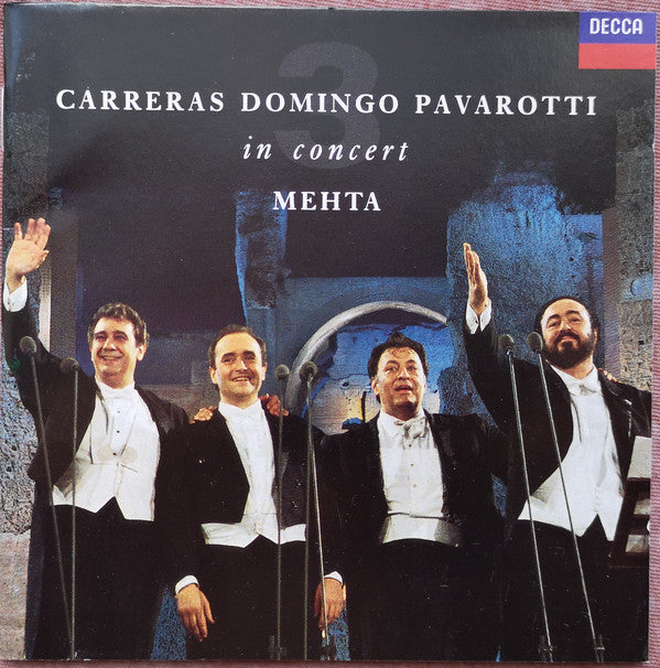 José Carreras, Placido Domingo, Luciano Pavarotti In Concert Zubin Mehta : Carreras Domingo Pavarotti - In Concert (With Zubin Mehta) (CD, Album)